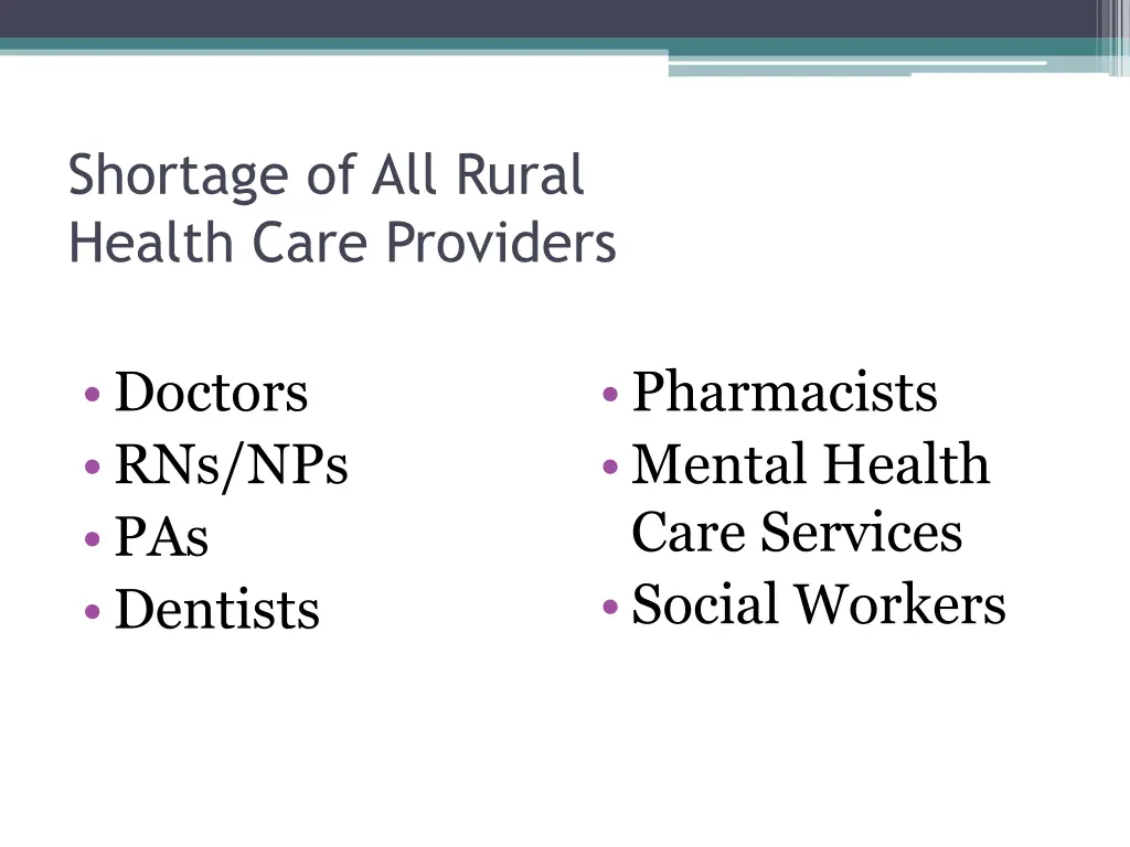 shortage of all rural health care providers