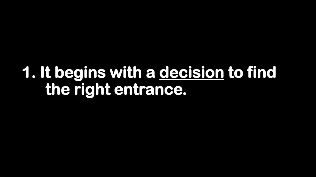 1 it begins with a 1 it begins with a decision