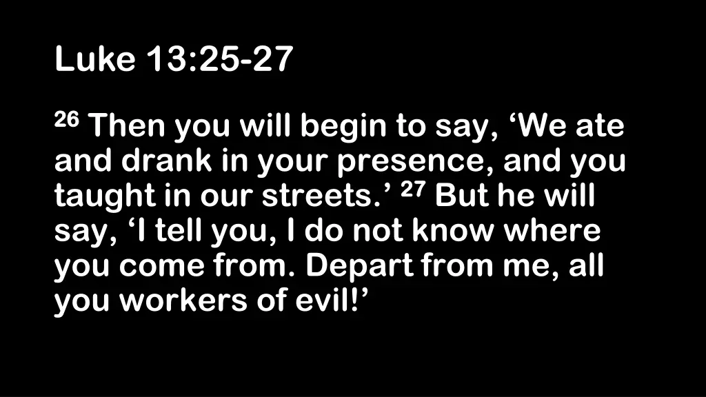 luke 13 25 27 1