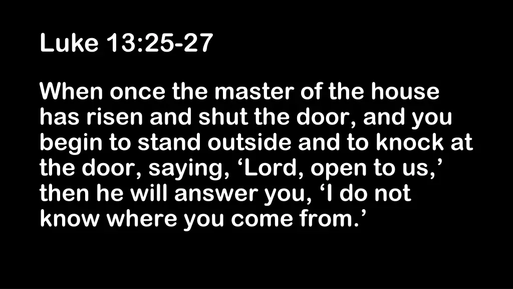 luke 13 25 27