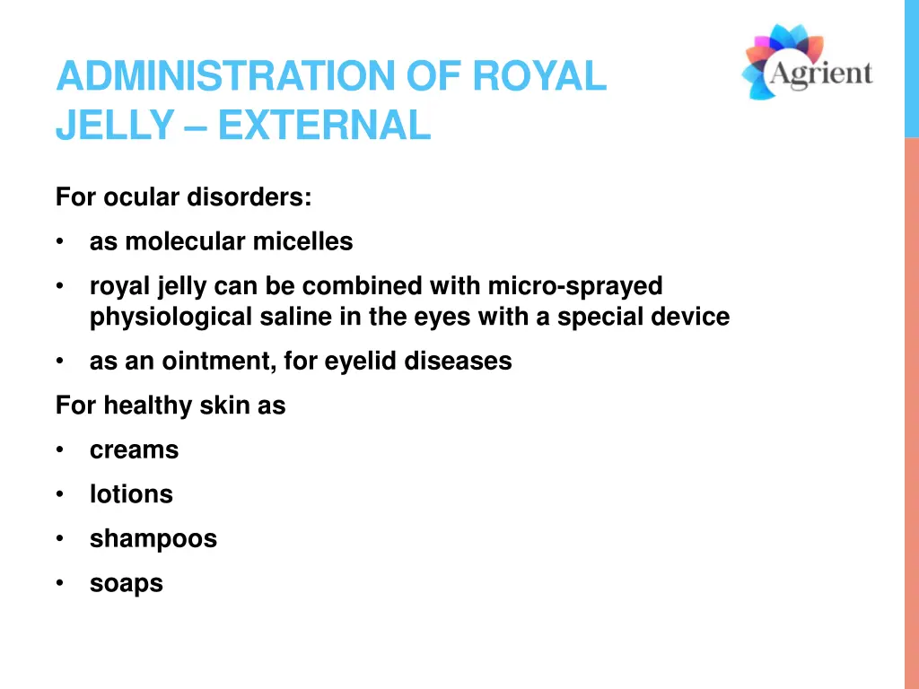 administration of royal jelly external