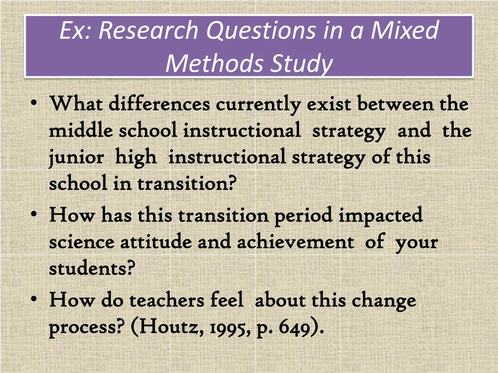 ex research questions in a mixed methods study 1