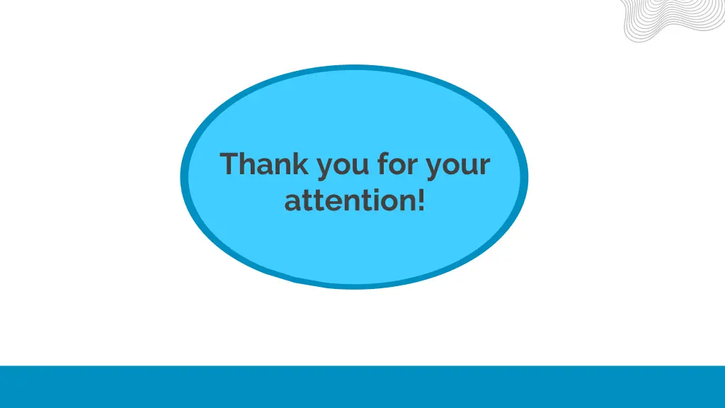 thank you for your attention