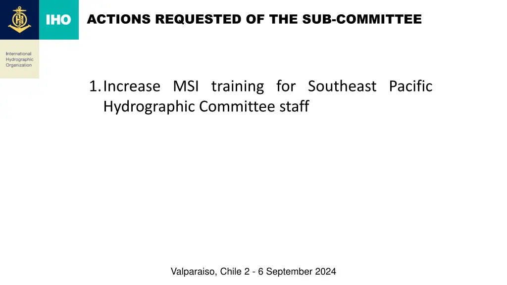 actions requested of the sub committee