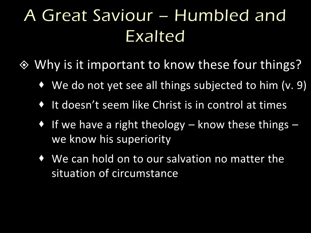 a great saviour humbled and exalted 1