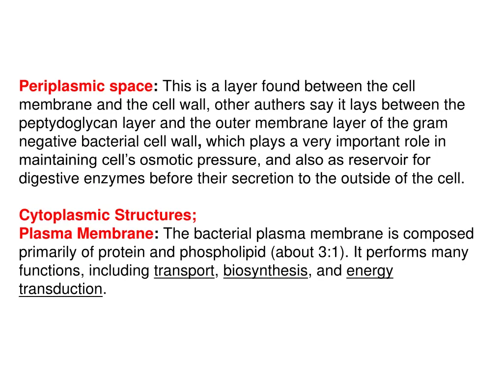 periplasmic space this is a layer found between