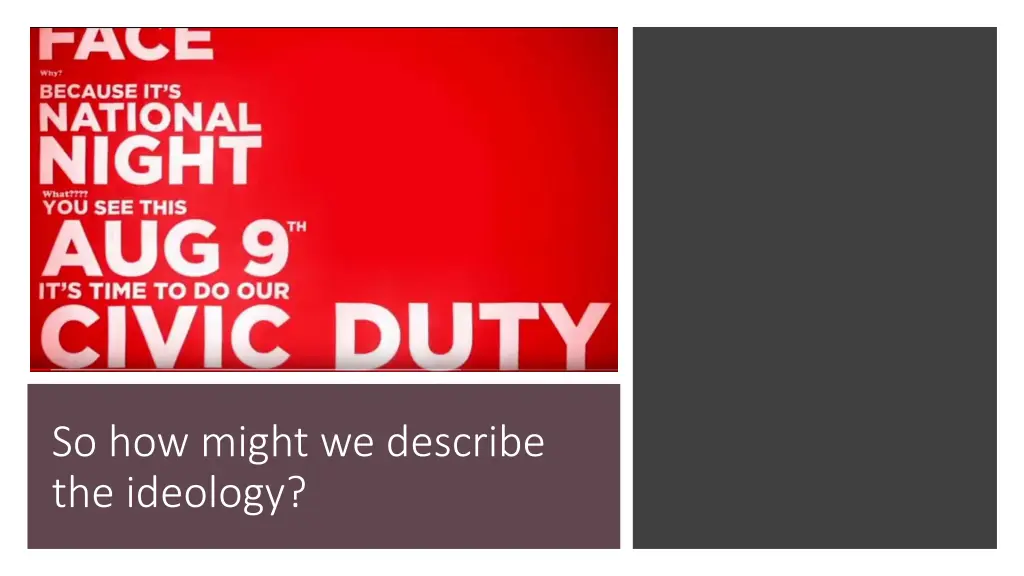 so how might we describe the ideology