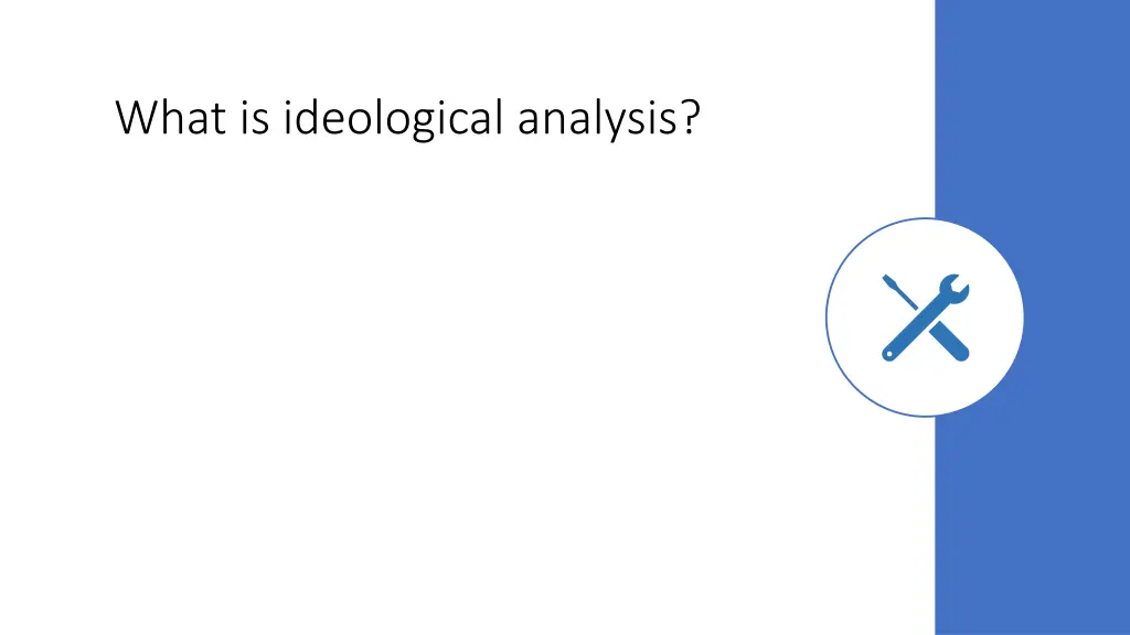 what is ideological analysis