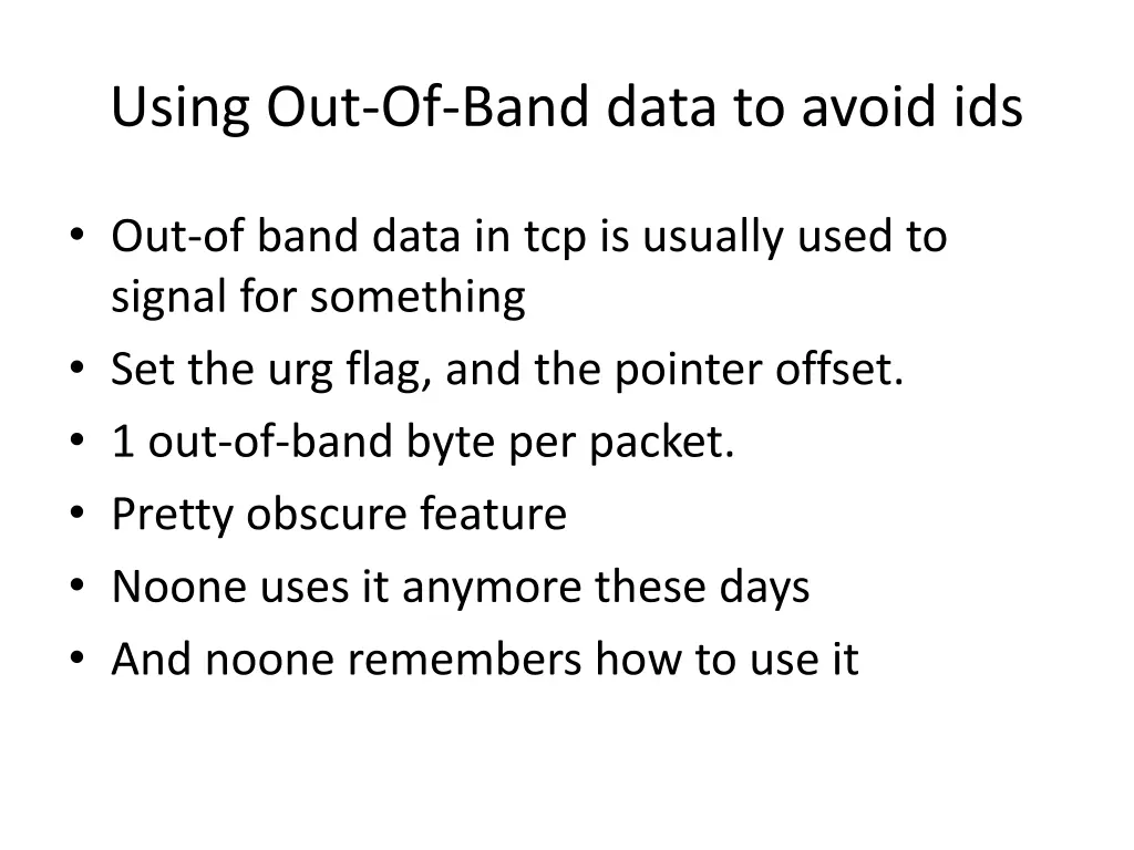 using out of band data to avoid ids 1
