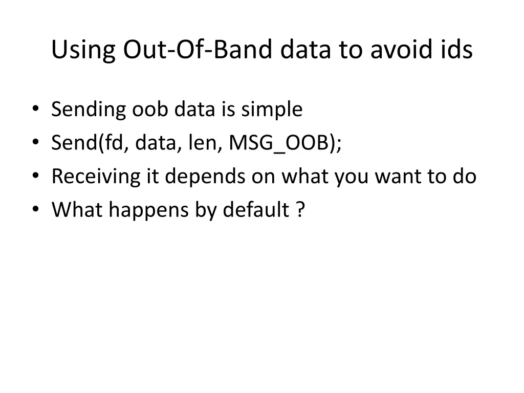 using out of band data to avoid ids 3