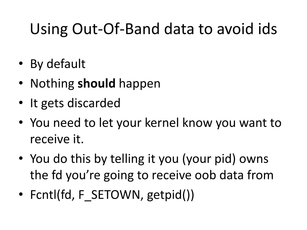 using out of band data to avoid ids 4