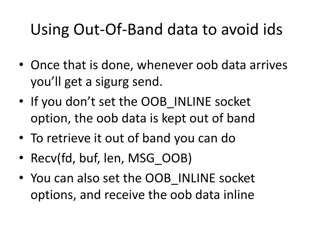 using out of band data to avoid ids 5