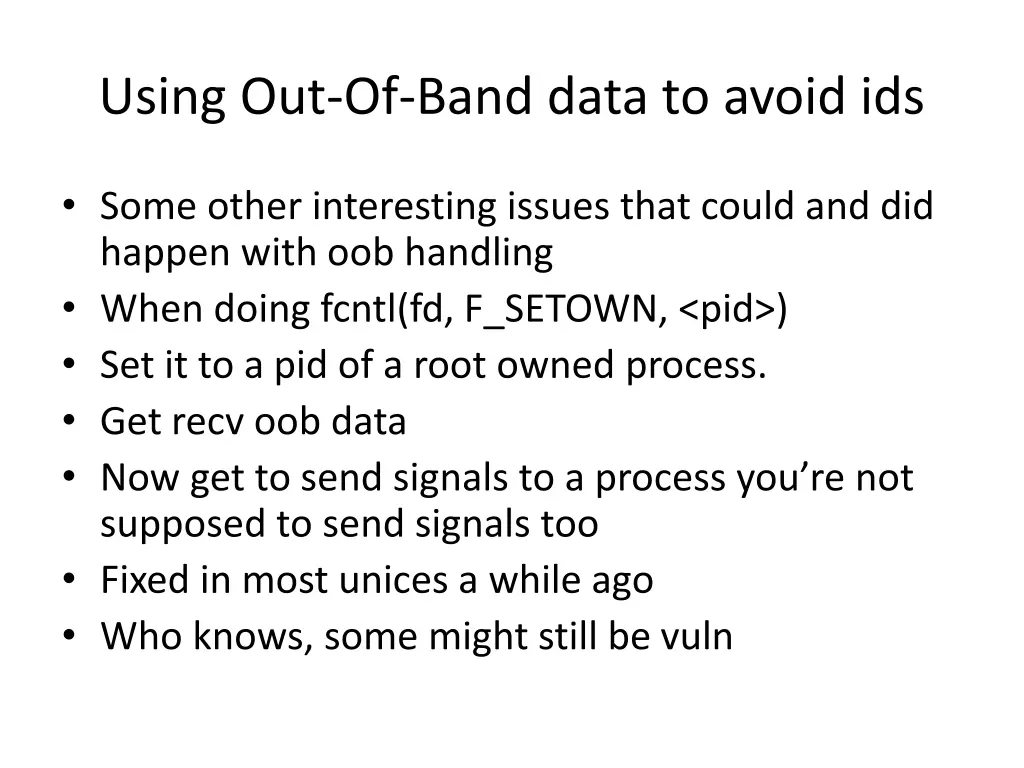 using out of band data to avoid ids 8