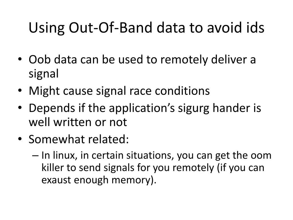 using out of band data to avoid ids 9