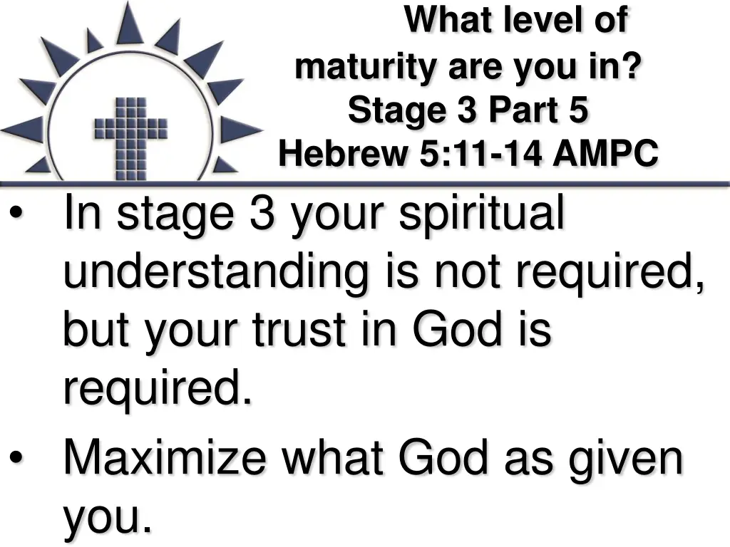 what level of maturity are you in stage 3 part 7