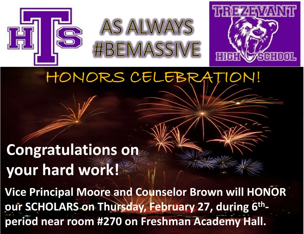 as always bemassive honors celebration honors