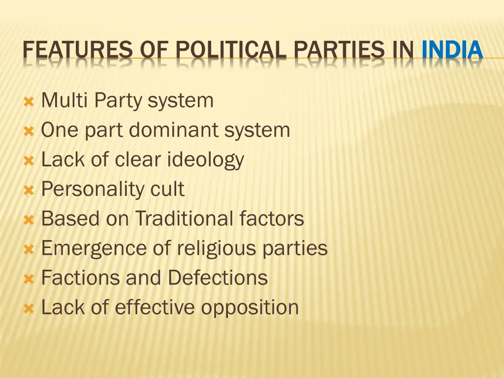 features of political parties in india