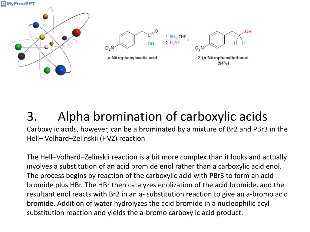 3 carboxylic acids however can be a brominated