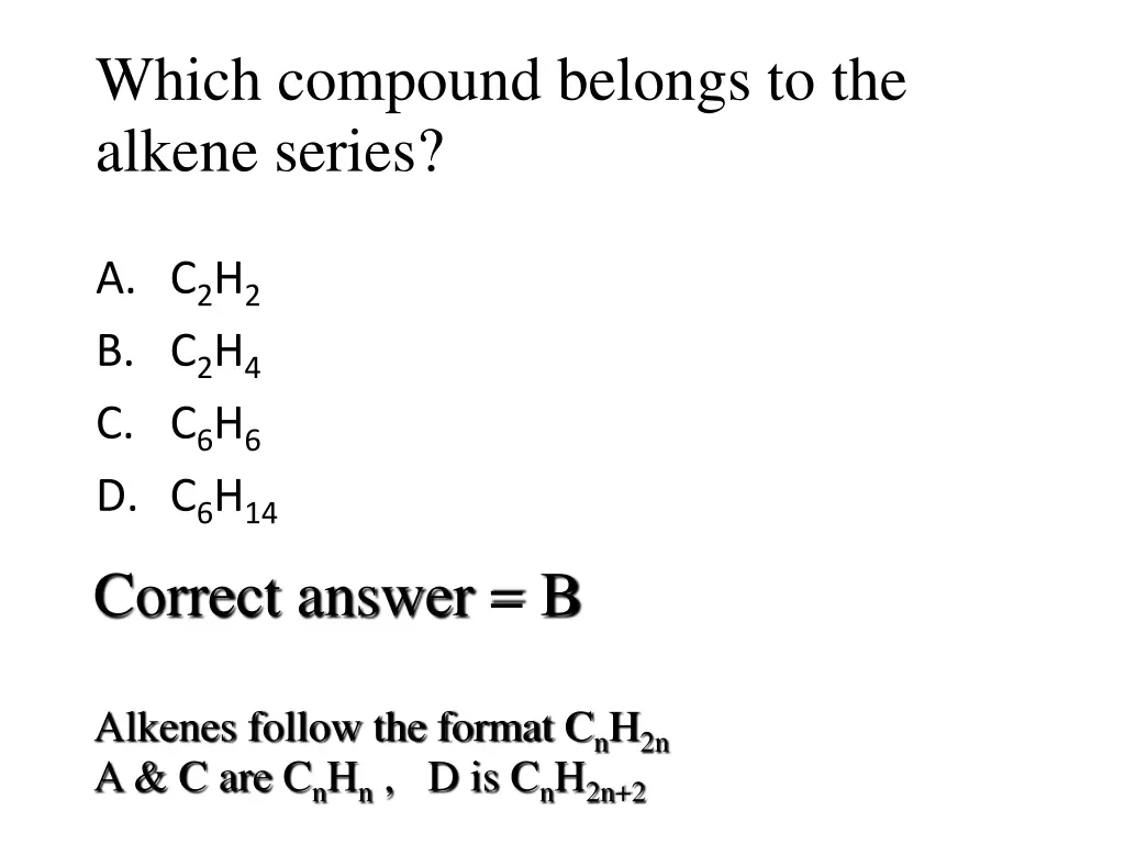 which compound belongs to the alkene series