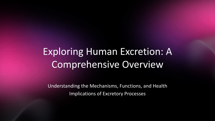 exploring human excretion a comprehensive overview