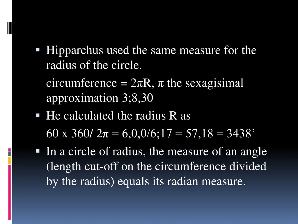 hipparchus used the same measure for the radius