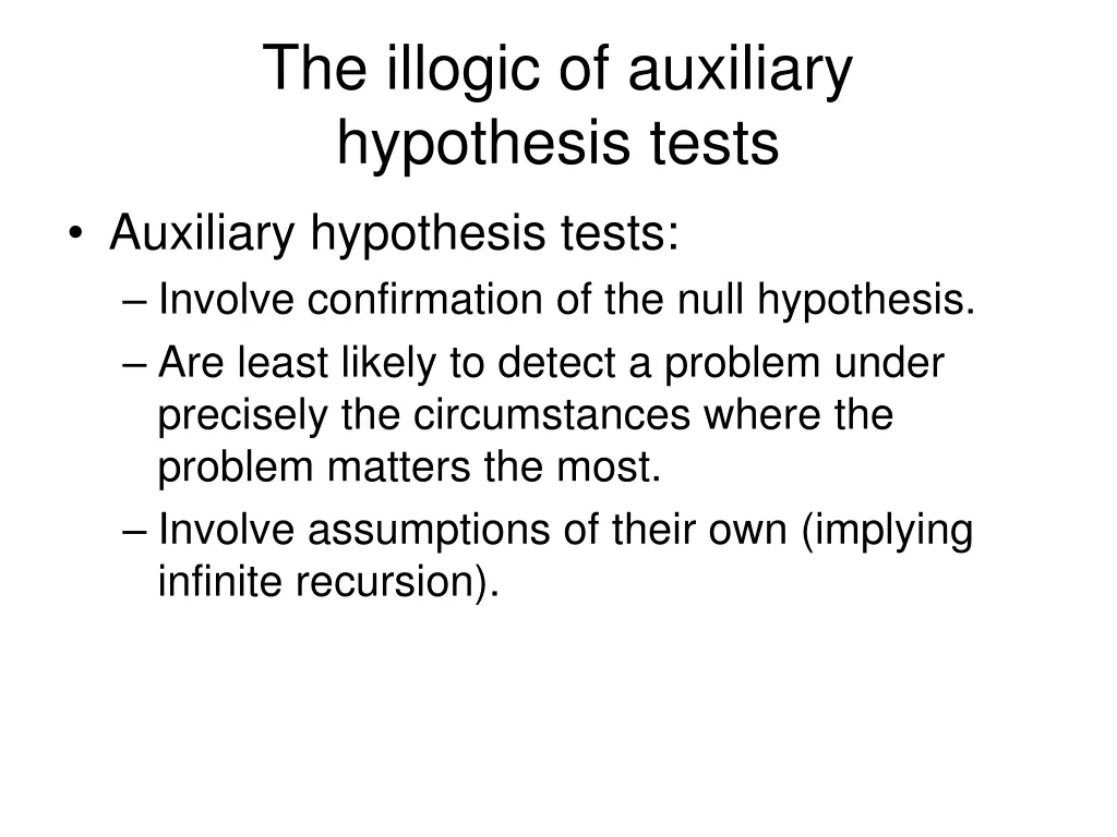 the illogic of auxiliary hypothesis tests