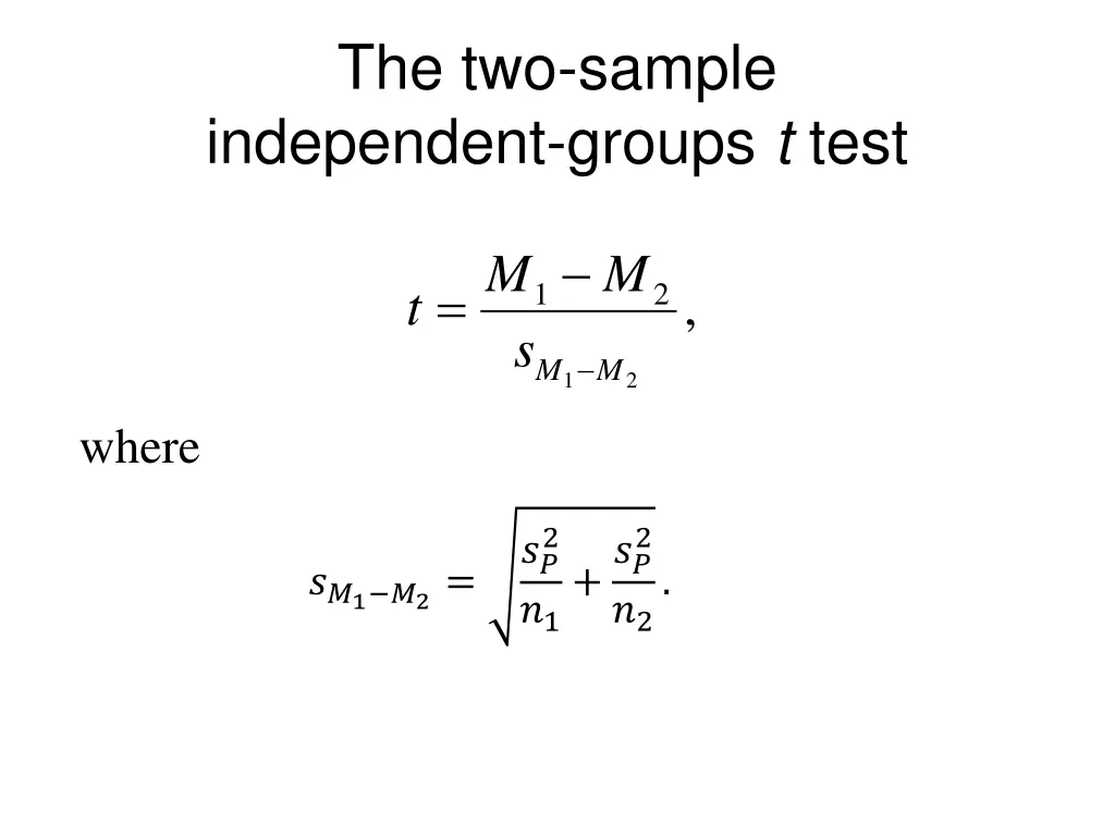 the two sample independent groups t test