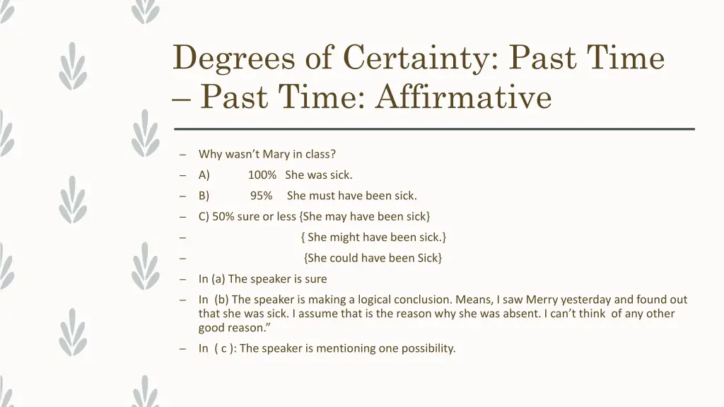 degrees of certainty past time past time