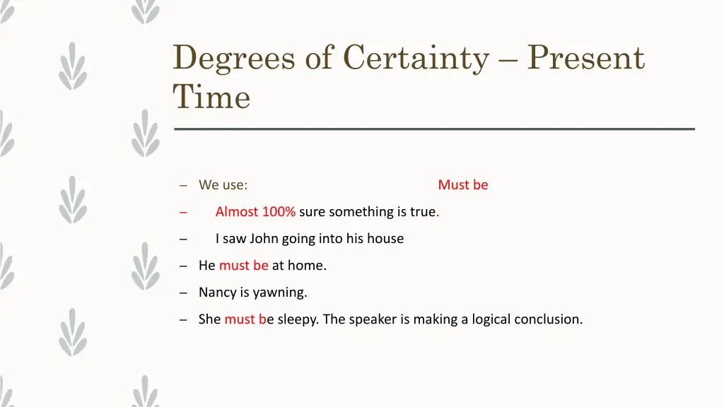 degrees of certainty present time