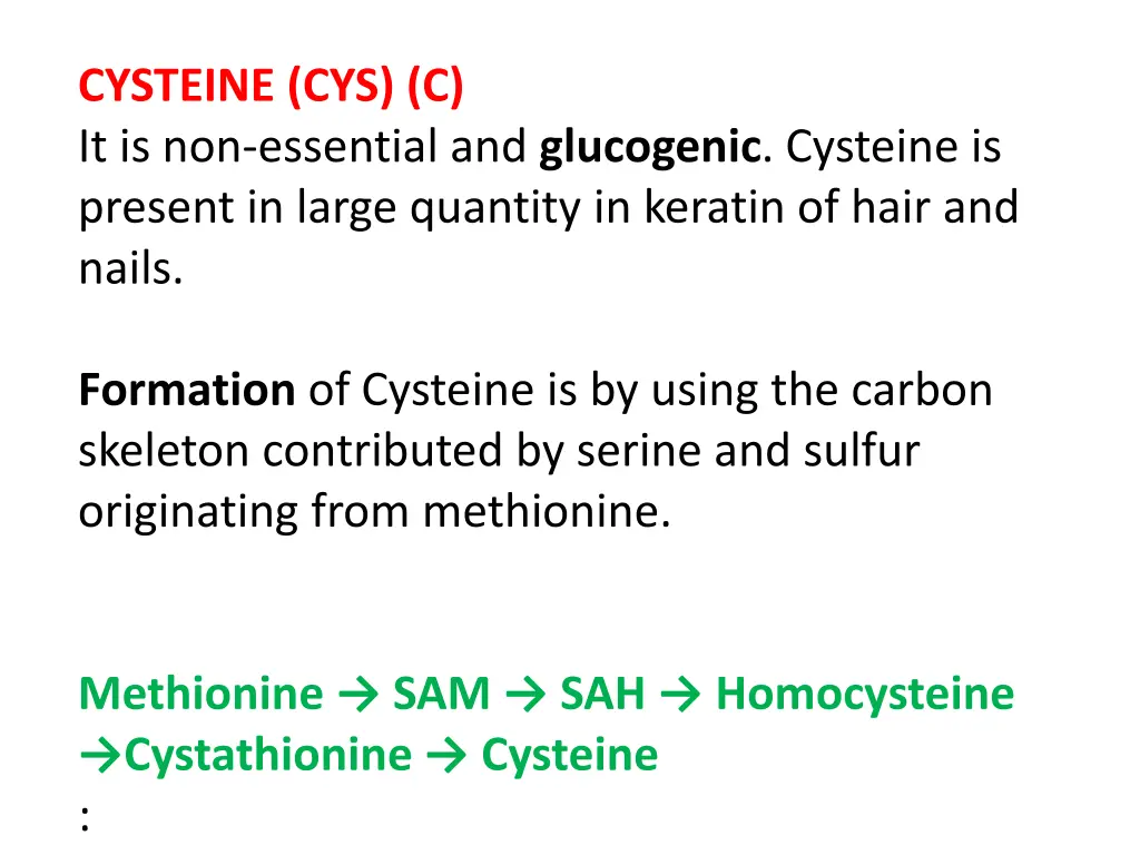 cysteine cys c it is non essential and glucogenic