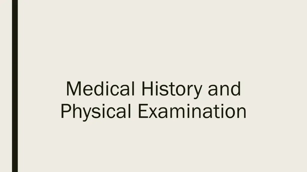 medical history and physical examination