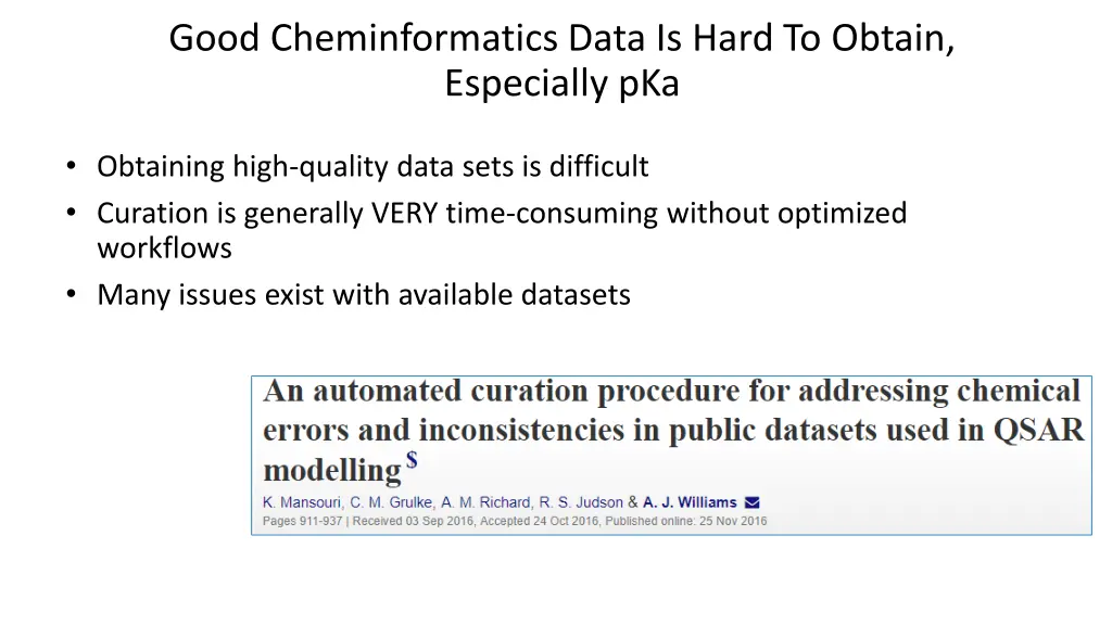 good cheminformatics data is hard to obtain