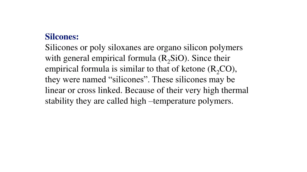 silcones silicones or poly siloxanes are organo