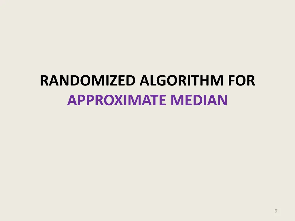 randomized algorithm for approximate median