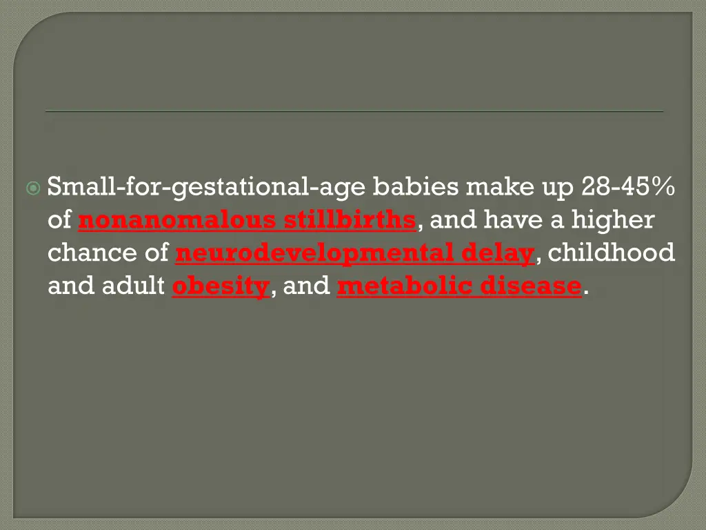 small for gestational age babies make