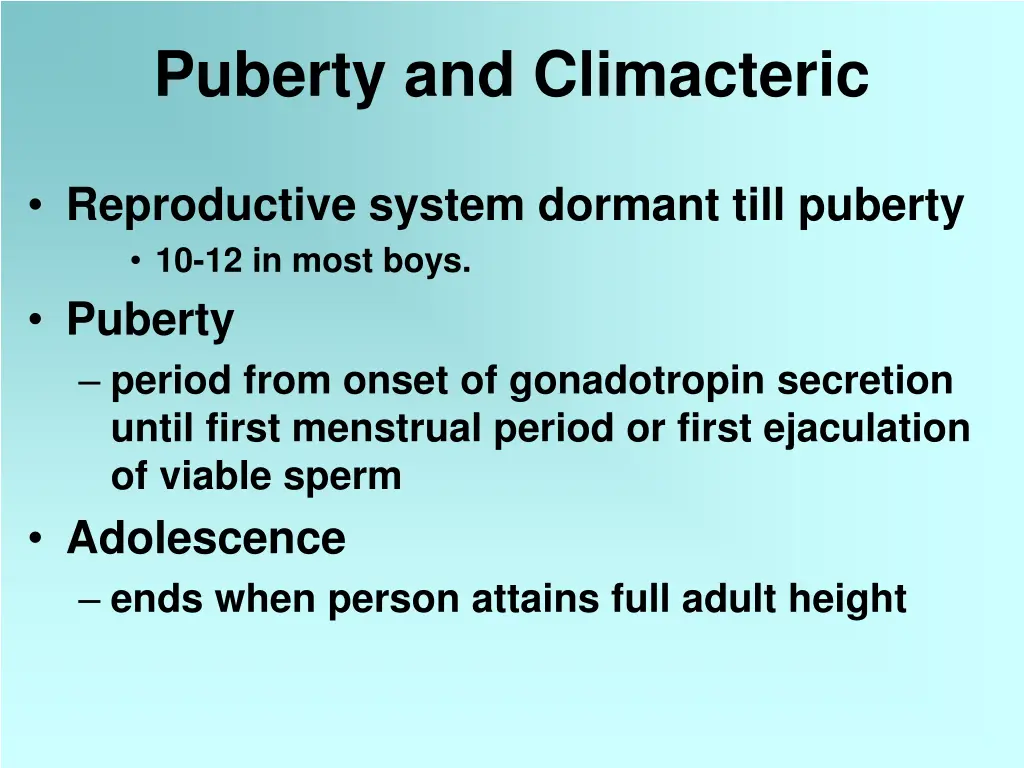 puberty and climacteric