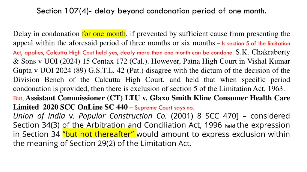section 107 4 delay beyond condonation period