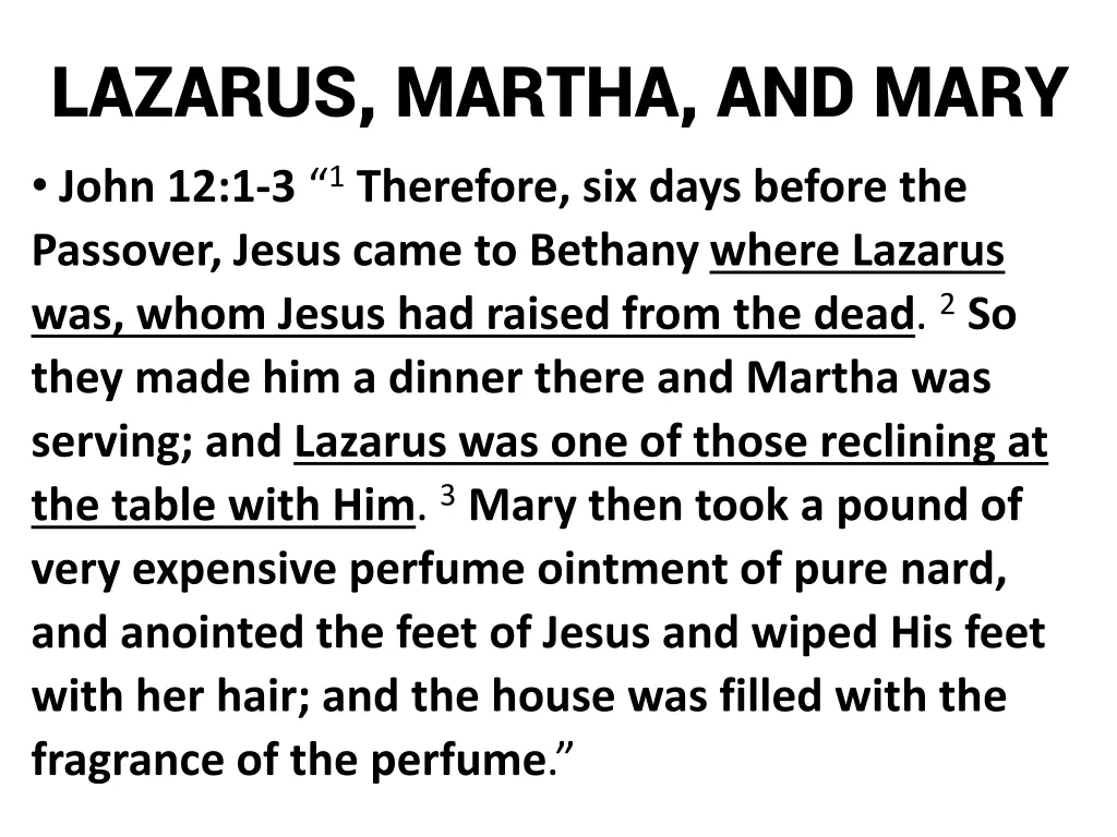 lazarus martha and mary john 12 1 3 1 therefore