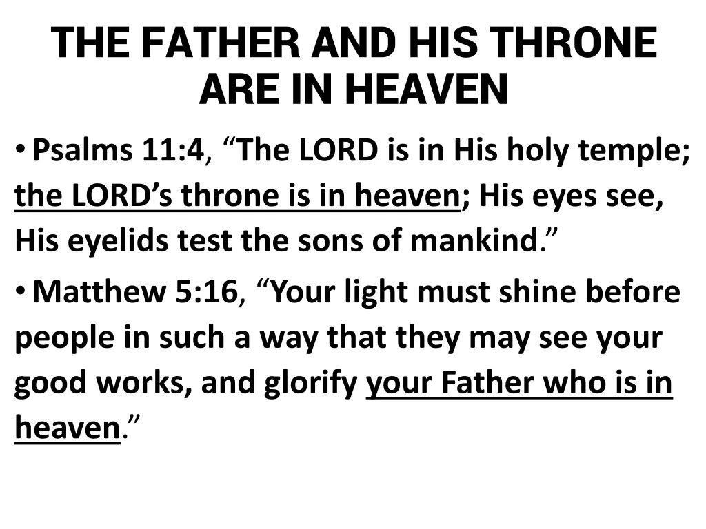 the father and his throne are in heaven psalms