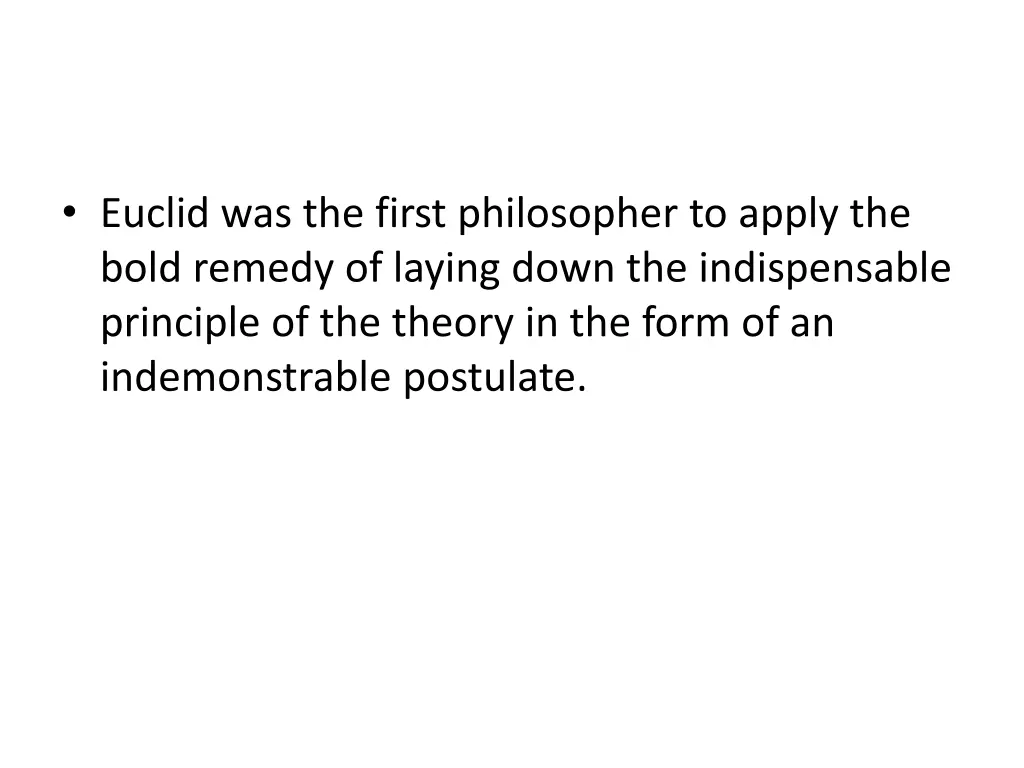 euclid was the first philosopher to apply