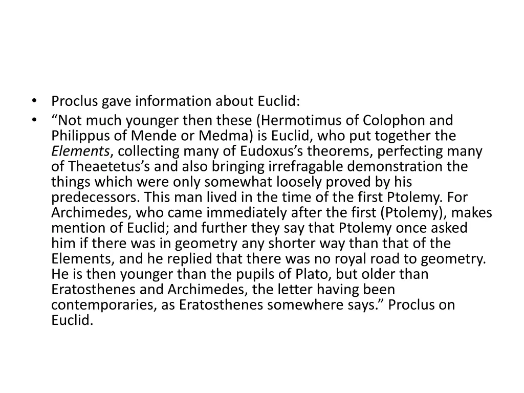 proclus gave information about euclid not much