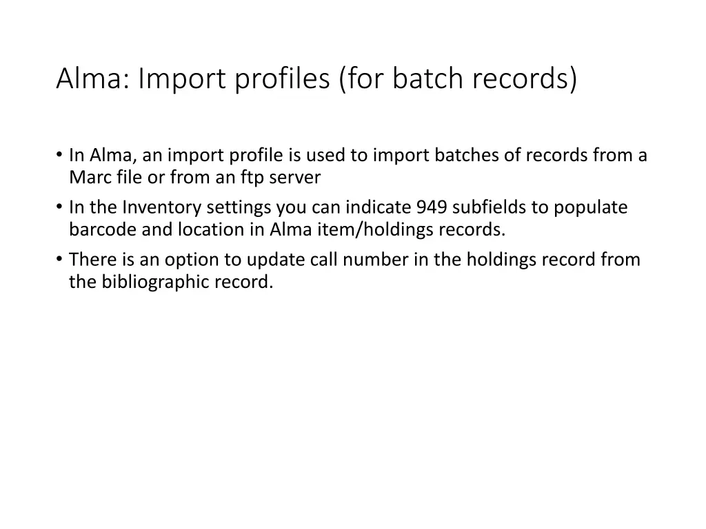 alma import profiles for batch records