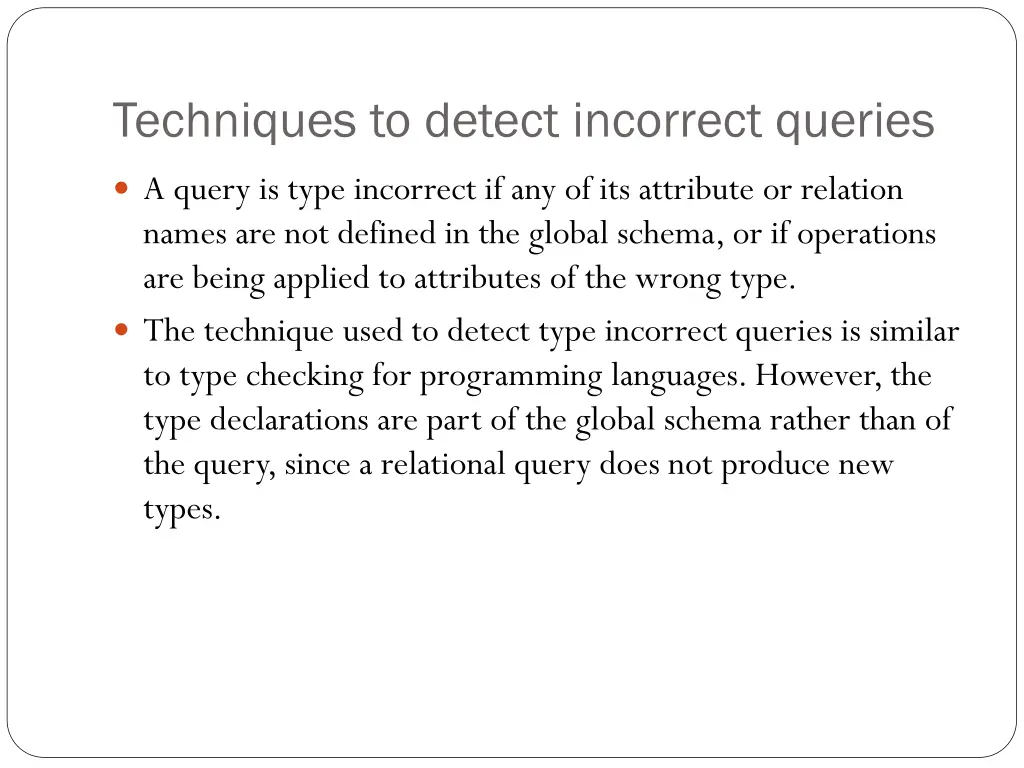 techniques to detect incorrect queries