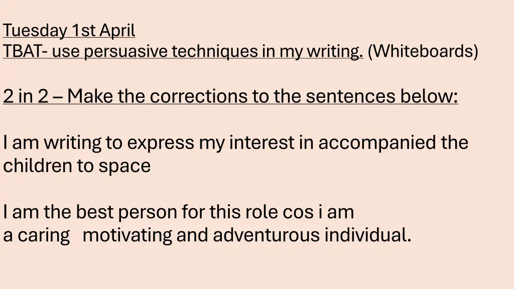 tuesday 1st april tbat use persuasive