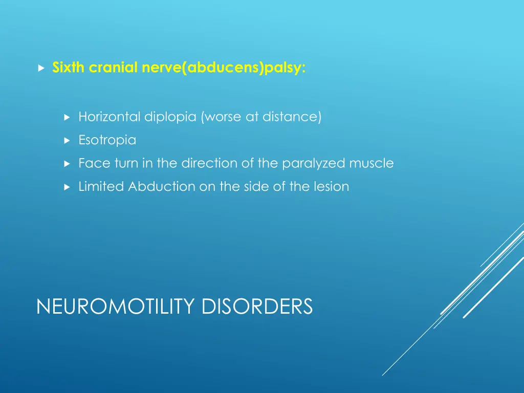 sixth cranial nerve abducens palsy