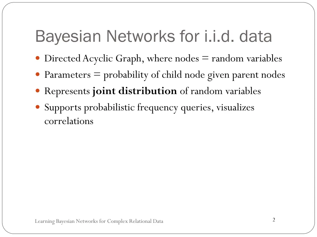 bayesian networks for i i d data