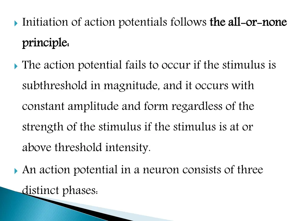 initiation of action potentials follows