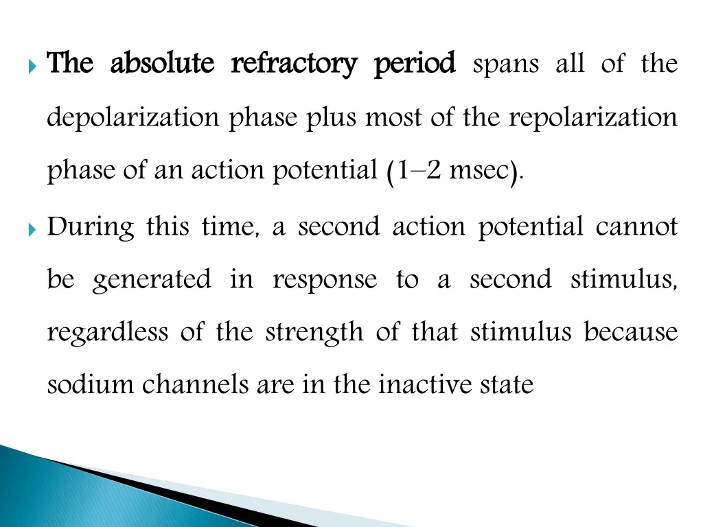 the depolarization phase plus most