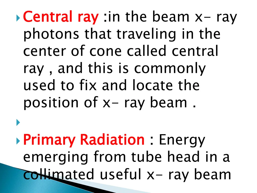 central ray photons that traveling in the center