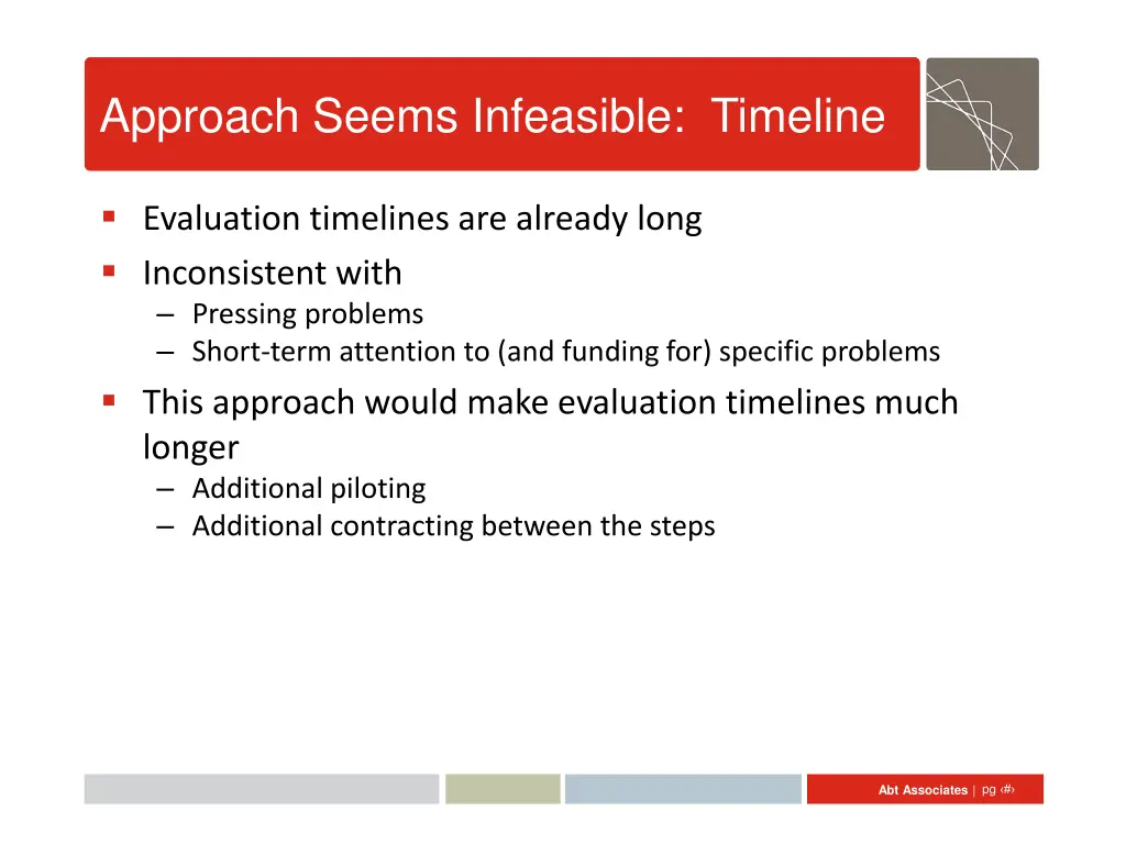 approach seems infeasible timeline